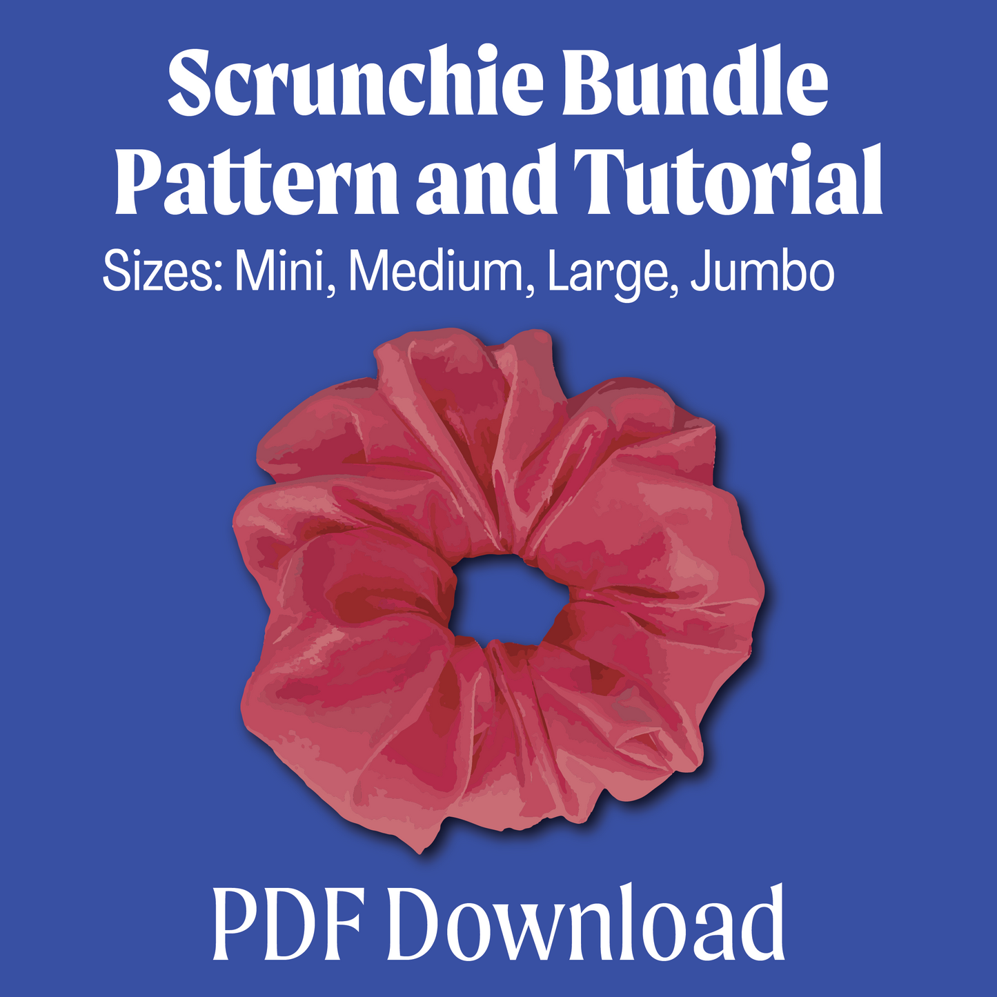 Scrunchie Bundle Sewing Pattern